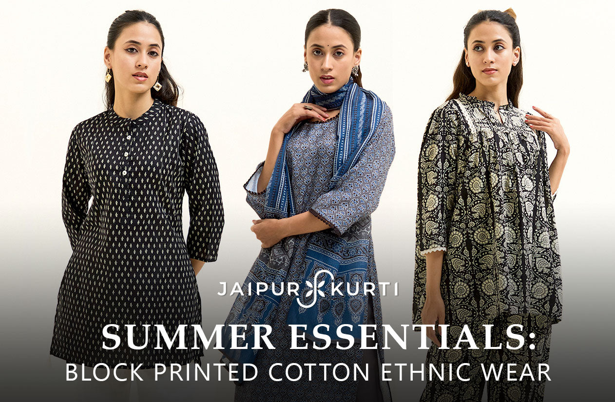 Summer Essentials: Block Printed Cotton Ethnic Wear