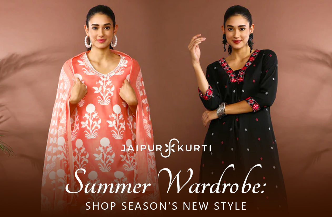 Summer Wardrobe: Shop Season’s New Styles by Jaipur Kurti