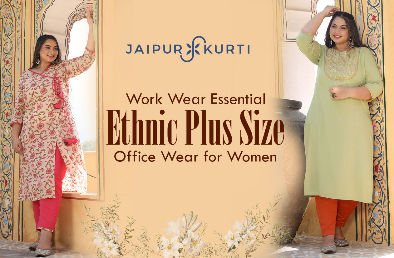 Work Wear Essential: Ethnic Plus Size Office Wear for Women