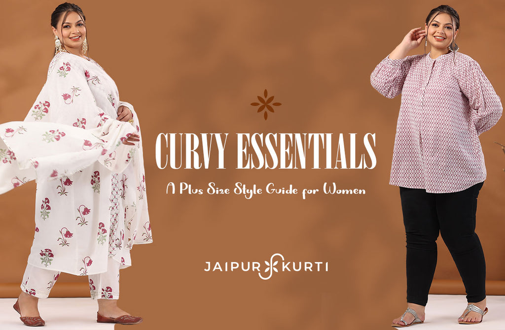 Curvy Essentials: A Plus Size Style Guide for Women