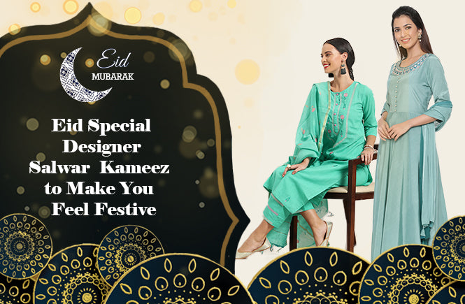 Eid Special Designer Salwar Kameez to Make You Feel Festive
