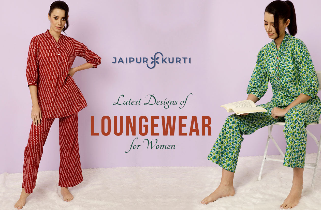 Latest Designs of Loungewear for Women