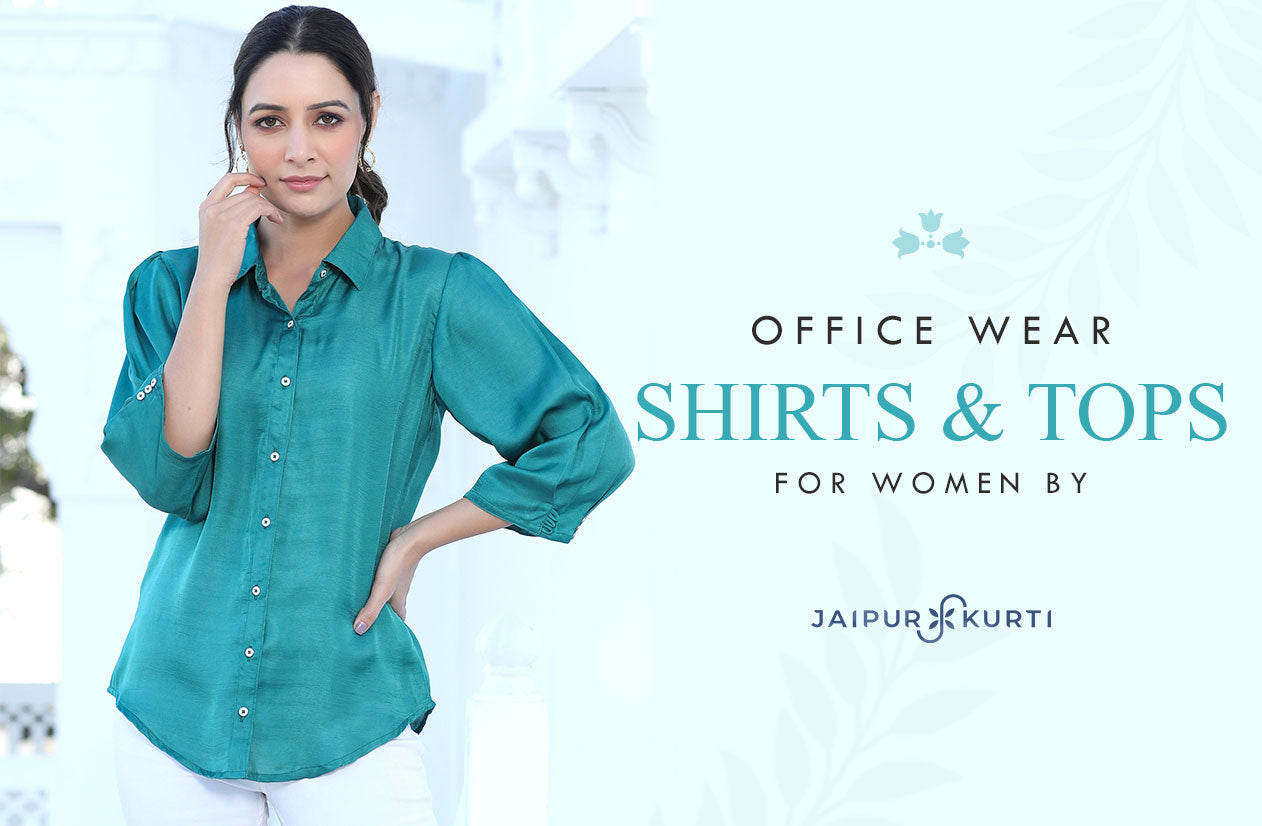 OFFICE WEAR SHIRTS & TOPS FOR WOMEN by Jaipur Kurti