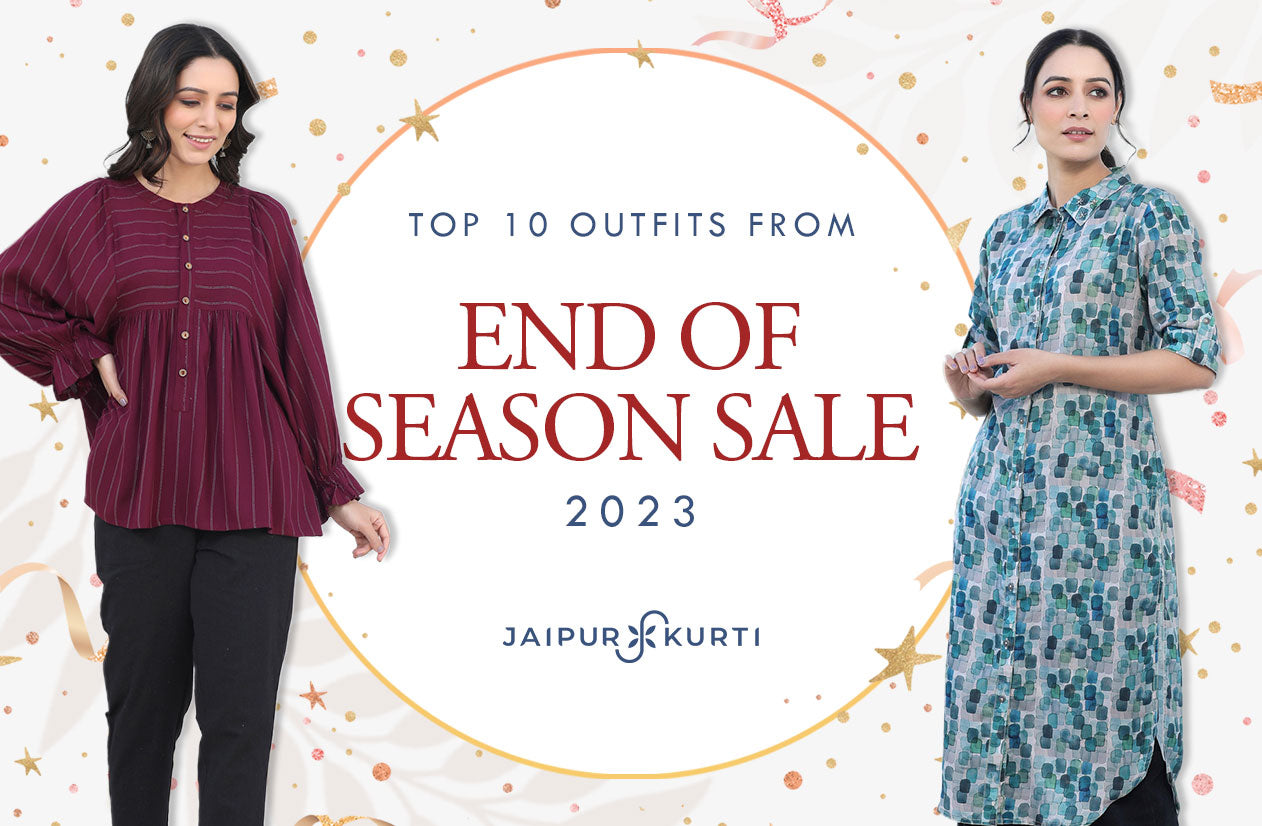 Top 10 Outfits from END OF SEASON SALE 2023 by Jaipur Kurti