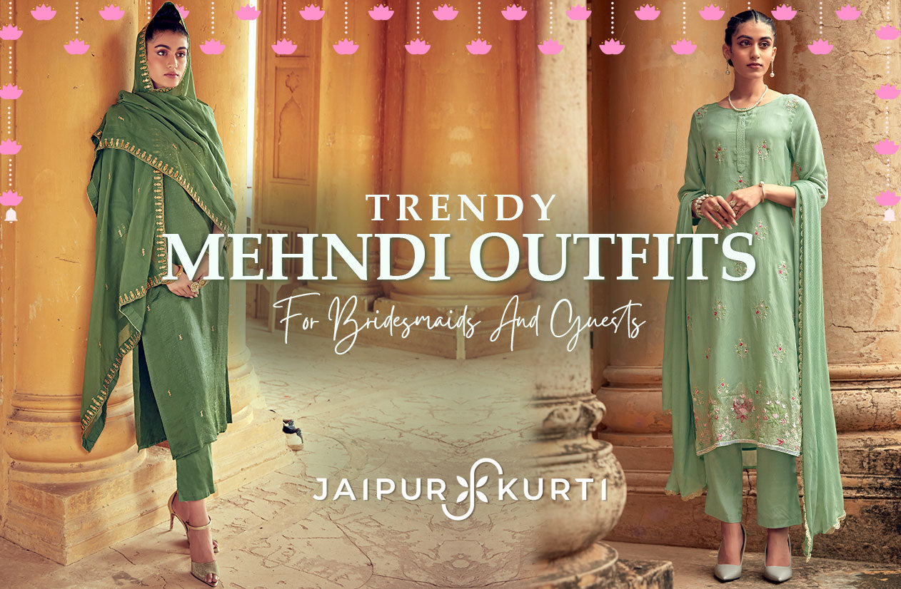 Trendy Mehndi Outfits For Bridesmaids And Guests