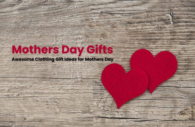 Mother's Day Gifts – Perfect Clothing Gift Ideas for Mother's Day 2019